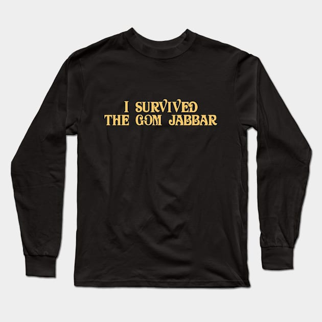 Dune I Survived The Gom Jabbar Long Sleeve T-Shirt by Rebus28